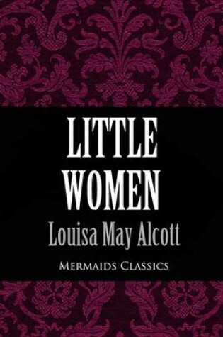 Cover of Little Women (Mermaids Classics)