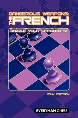 Cover of Dangerous Weapons: The French