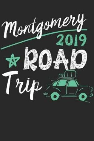 Cover of Montgomery Road Trip 2019