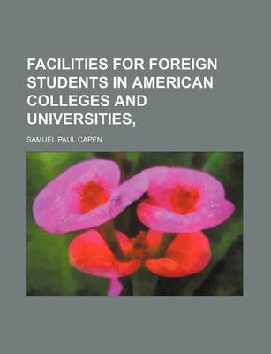 Book cover for Facilities for Foreign Students in American Colleges and Universities,