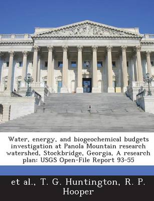 Book cover for Water, Energy, and Biogeochemical Budgets Investigation at Panola Mountain Research Watershed, Stockbridge, Georgia, a Research Plan