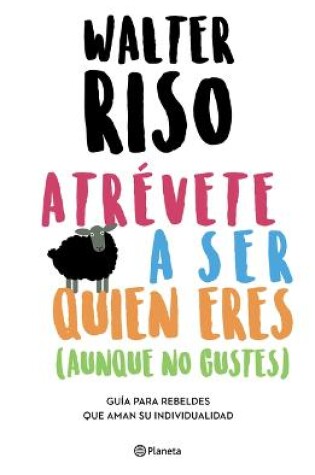 Cover of Atrévete a Ser Quien Eres