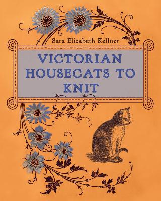 Book cover for Victorian Housecats to Knit