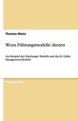 Book cover for Wozu Führungsmodelle dienen