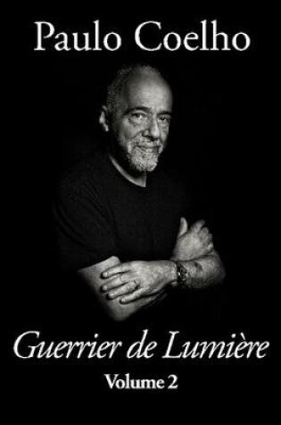 Cover of Guerrier De Lumiere - Volume 2