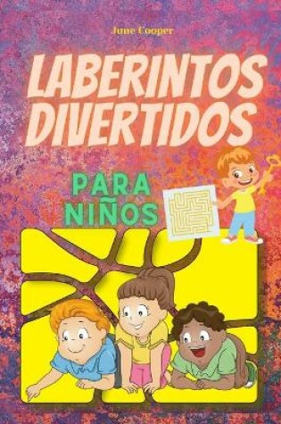 Cover of Laberintos Divertidos para Ninos
