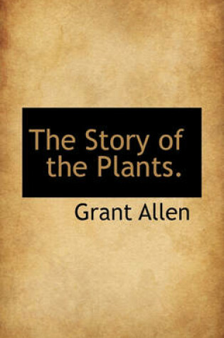 Cover of The Story of the Plants.