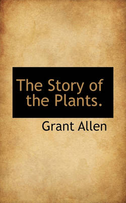 Book cover for The Story of the Plants.