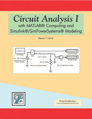 Book cover for Circuit Analysis I with MATLAB Computing and Simulink/Simpower Systems Modeling