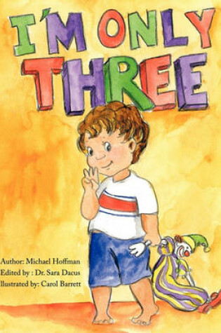 Cover of I'm Only Three