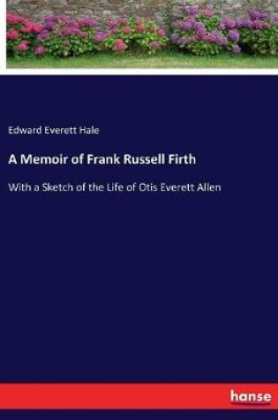 Cover of A Memoir of Frank Russell Firth