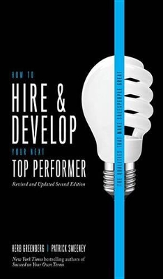 Book cover for How to Hire and Develop Your Next Top Performer, 2nd Edition: The Qualities That Make Salespeople Great