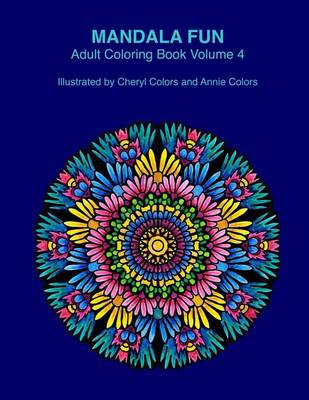 Book cover for Mandala Fun Adult Coloring Book Volume 4