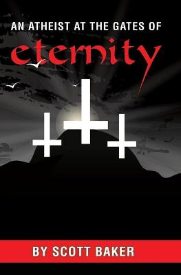 Book cover for An Atheist at the Gates of Eternity