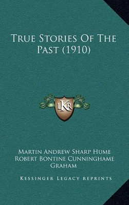 Book cover for True Stories Of The Past (1910)