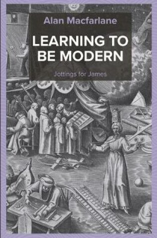 Cover of Learning to Be Modern - Jottings for James