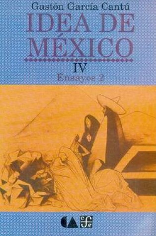 Cover of Idea de M'Xico, IV