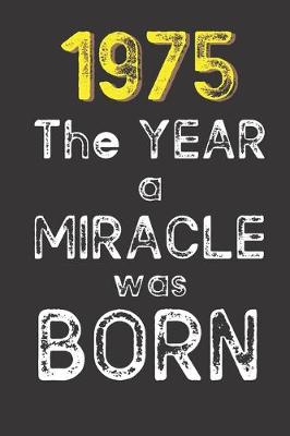 Book cover for 1975 The Year a Miracle was Born