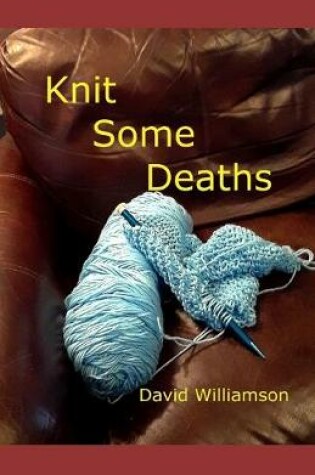 Cover of Knit Some Deaths