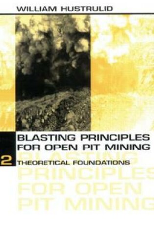 Cover of Blasting Principles for Open Pit Mining, Set of 2 Volumes