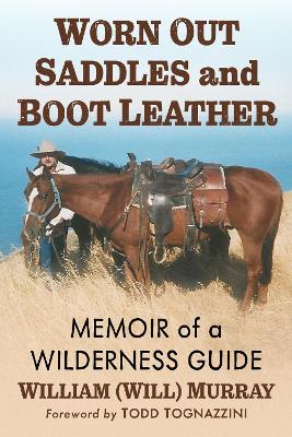 Book cover for Worn Out Saddles and Boot Leather