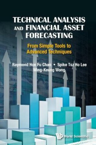 Cover of Technical Analysis And Financial Asset Forecasting: From Simple Tools To Advanced Techniques