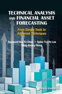 Book cover for Technical Analysis And Financial Asset Forecasting: From Simple Tools To Advanced Techniques