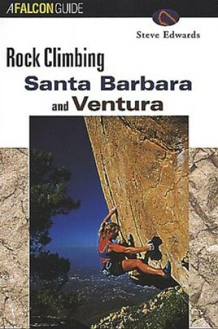 Cover of Rock Climbing Santa Barbara & Ventura