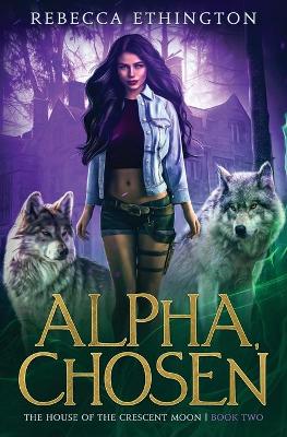 Book cover for Alpha, Chosen