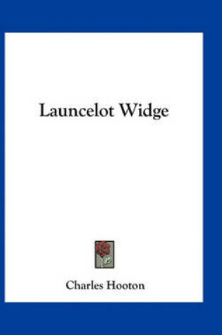 Cover of Launcelot Widge