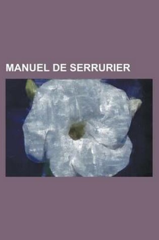 Cover of Manuel de Serrurier