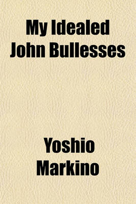 Book cover for My Idealed John Bullesses