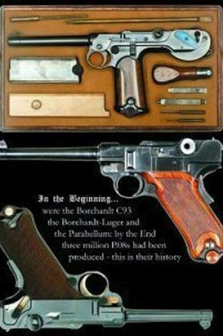 Cover of Pistole Parabellum - History of the Luger System