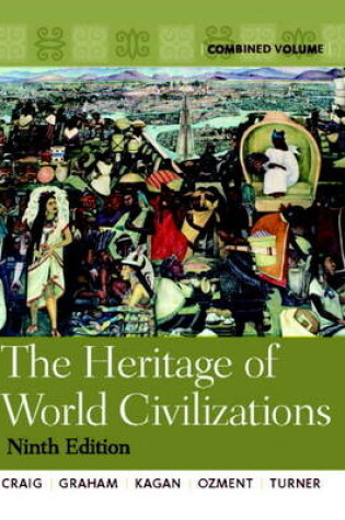Cover of Heritage of World Civilizations, The:Combined Volume plus MyHistoryLab