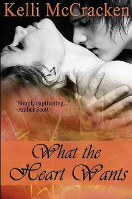 Cover of What the Heart Wants