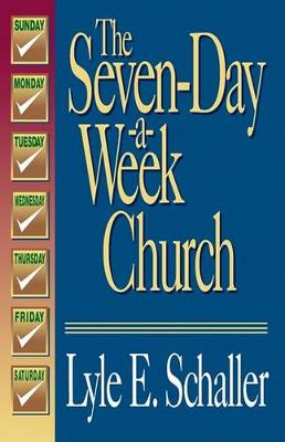 Book cover for The Seven-day-a-week Church