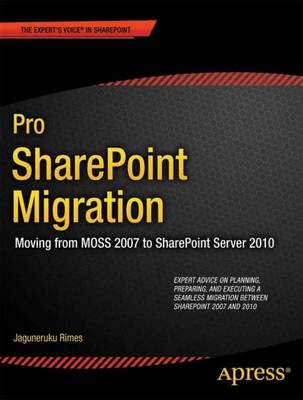 Cover of Pro SharePoint Migration Moving from Moss 2007 to SharePoint Server 2010