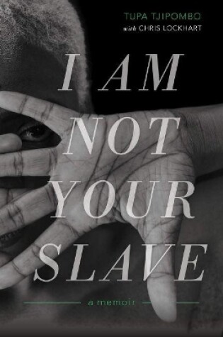 Cover of I Am Not Your Slave