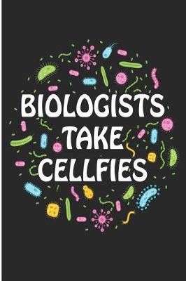 Book cover for Biologists Take Cellfies