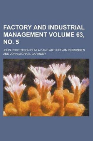 Cover of Factory and Industrial Management Volume 63, No. 5