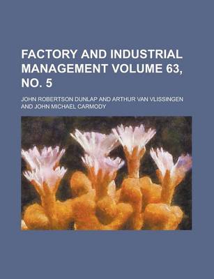 Book cover for Factory and Industrial Management Volume 63, No. 5