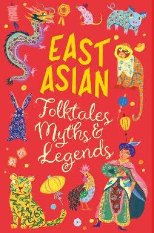 Cover of East Asian Folktales, Myths and Legends