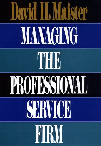 Book cover for Managing the Professional Service Firm