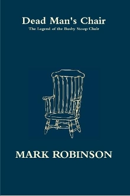 Book cover for Dead Man's Chair - The Legend of the Busby Stoop Chair