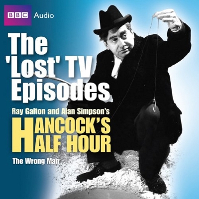 Book cover for Hancock's Half Hour: The Wrong Man (The 'Lost' TV Episodes)