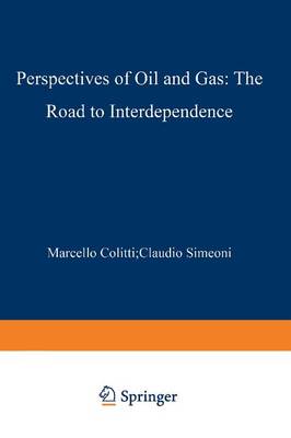 Cover of Perspectives of Oil and Gas: The Road to Interdependence