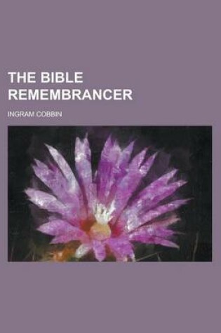 Cover of The Bible Remembrancer