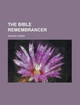 Book cover for The Bible Remembrancer