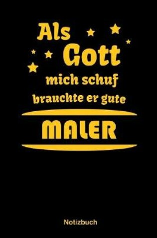 Cover of Als Gott mich schuf brauchte er gute Maler