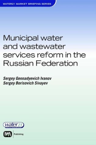 Cover of Municipal Water and Wastewater Services Reform in the Russian Federation